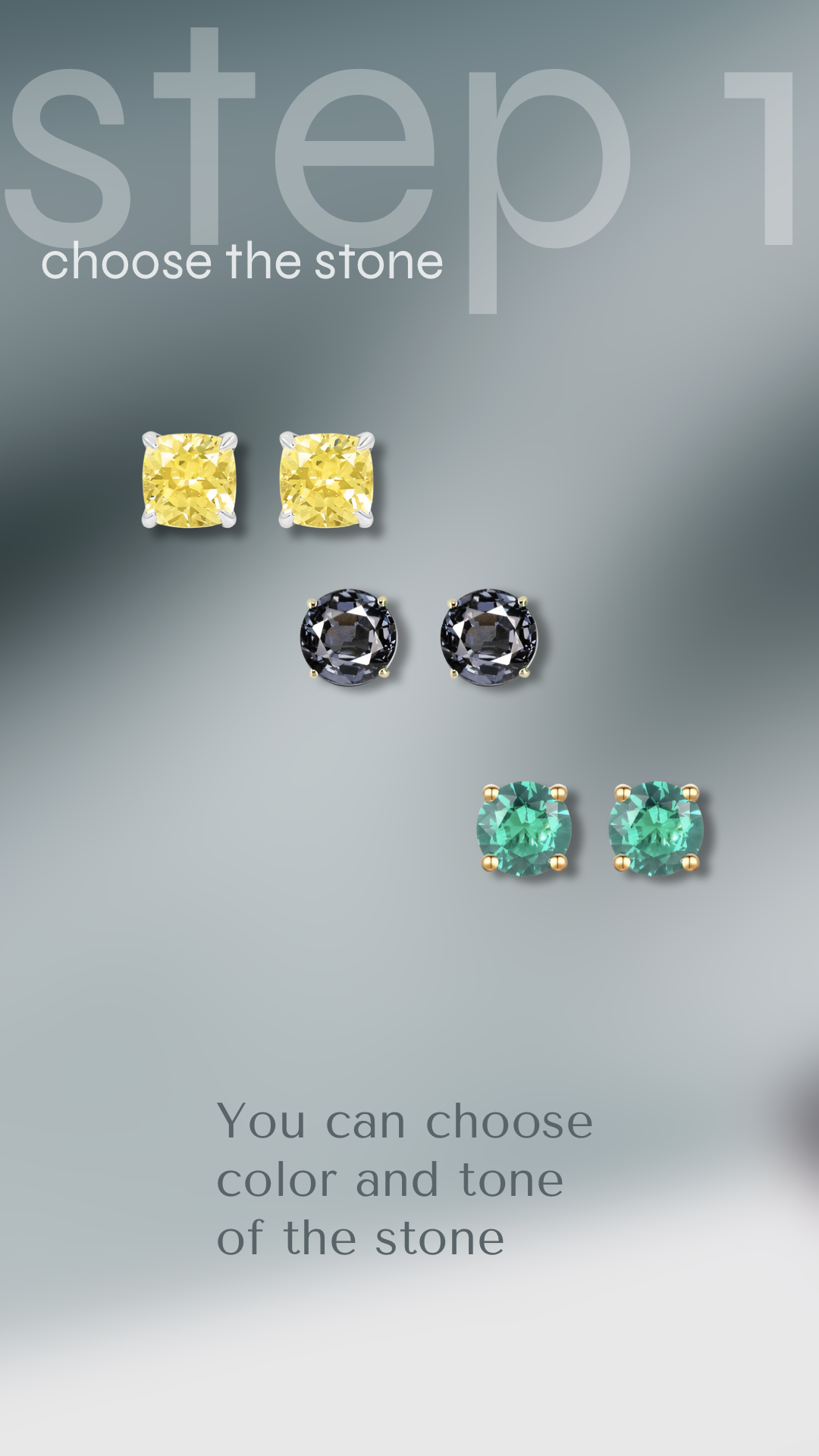 step one to choose the stone